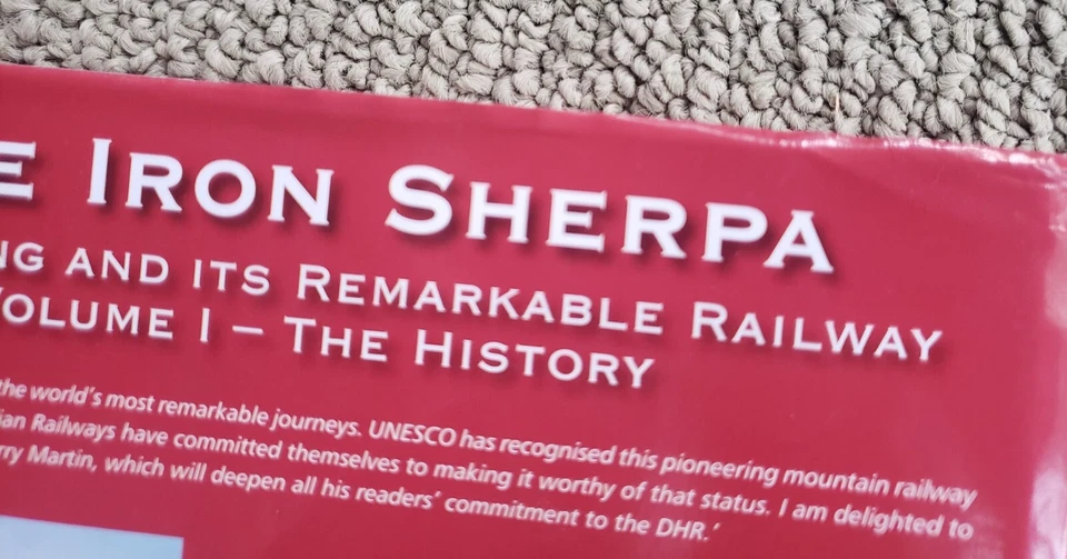 The Iron Sherpa by Terry Martin Darjeeling And It's Remarkable  Railway Volume 1 — photo 6